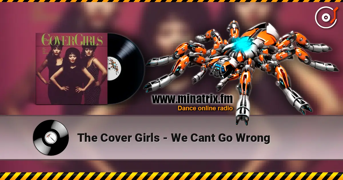 The Cover Girls - We Cant Go Wrong слушать онлайн в высоком качестве | Minatrix.FM