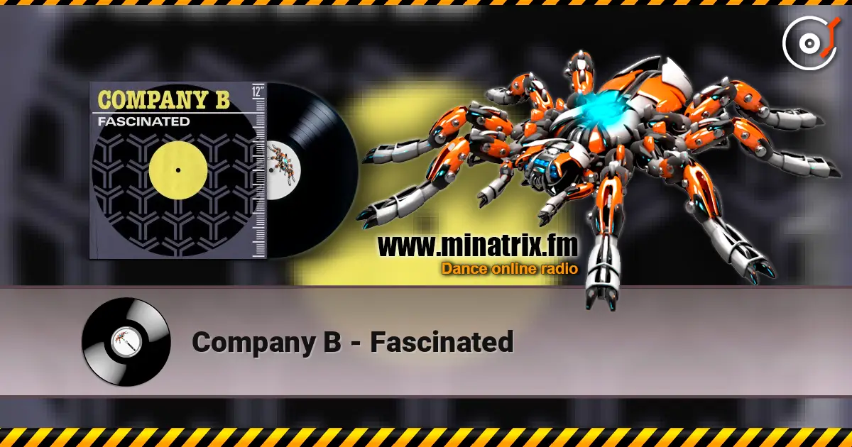 Company B - Fascinated слушать онлайн в высоком качестве | Minatrix.FM