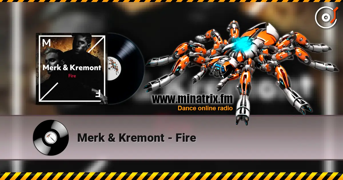 Merk & Kremont - Fire online in hoher Qualität hören | Minatrix.FM