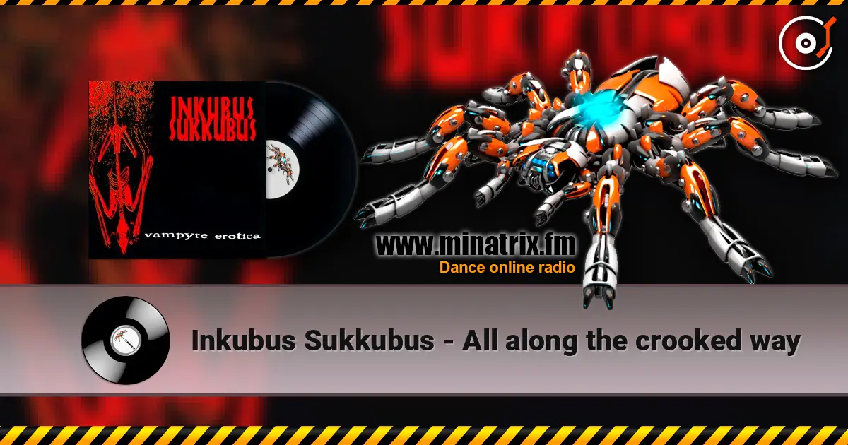 Inkubus Sukkubus - All along the crooked way слухати онлайн у високій якості | Minatrix.FM
