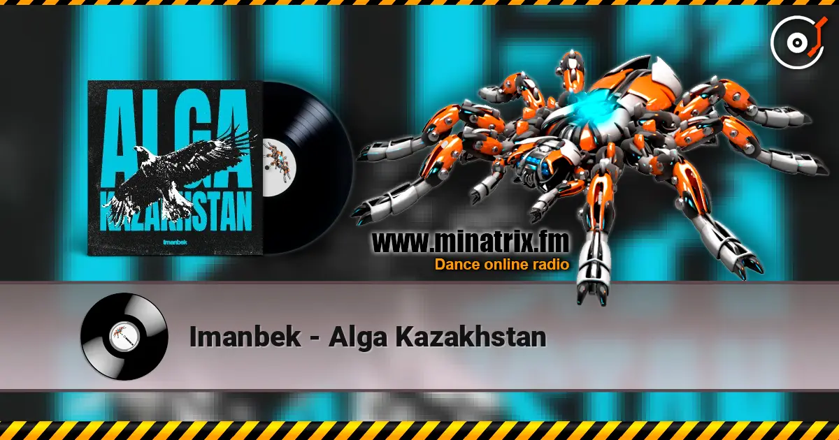 Imanbek - Alga Kazakhstan écouter en ligne en haute qualité | Minatrix.FM