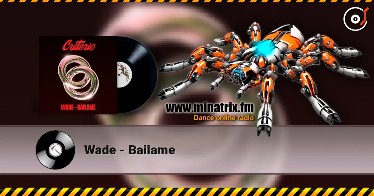 Wade - Bailame слушать онлайн в высоком качестве | Minatrix.FM