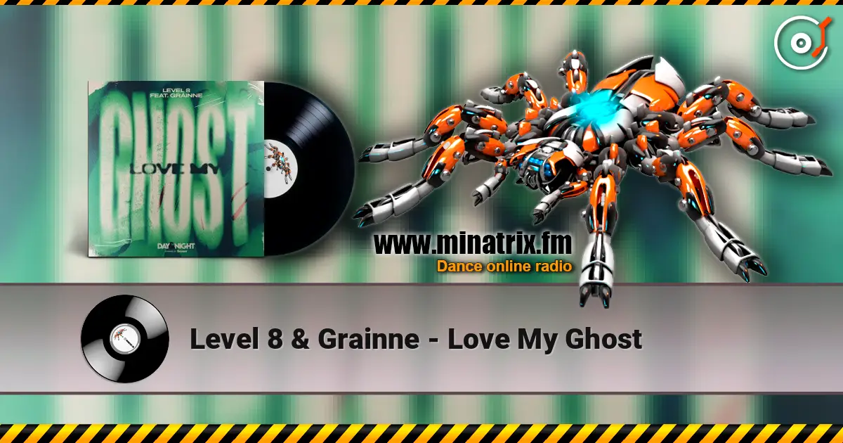 Level 8 & Grainne - Love My Ghost слушать онлайн в высоком качестве | Minatrix.FM