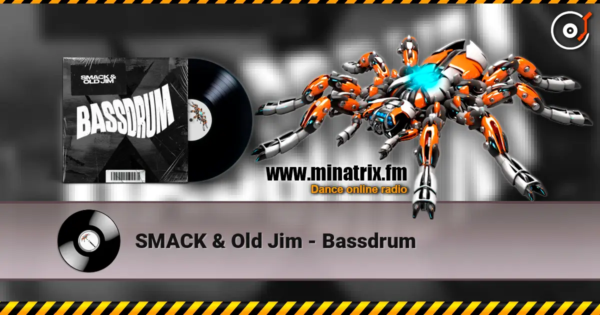 SMACK & Old Jim - Bassdrum слушать онлайн в высоком качестве | Minatrix.FM