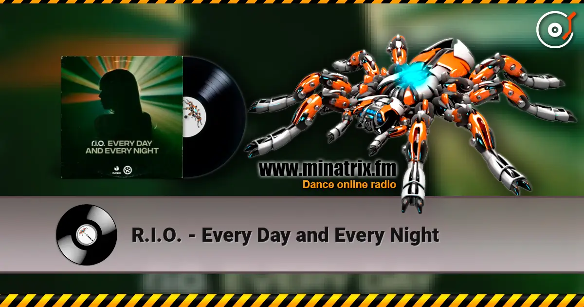 R.I.O. - Every Day and Every Night слушать онлайн в высоком качестве | Minatrix.FM