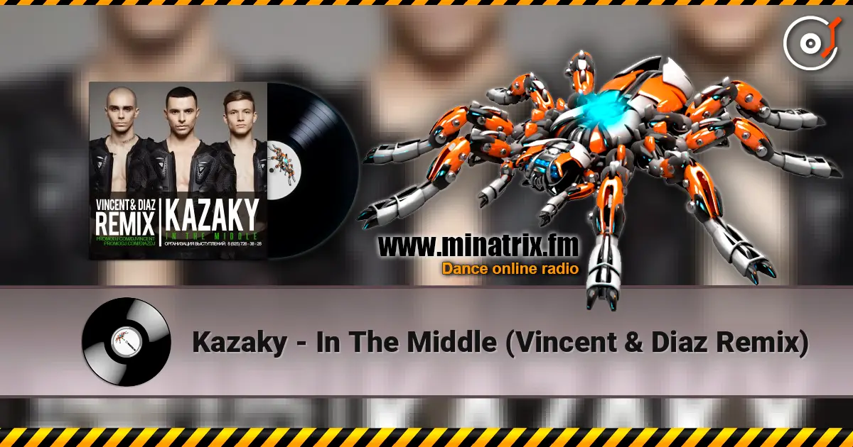 Kazaky - In The Middle (Vincent & Diaz Remix) online in hoher Qualität hören | Minatrix.FM