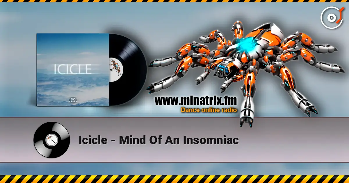 Icicle - Mind Of An Insomniac слушать онлайн в высоком качестве | Minatrix.FM