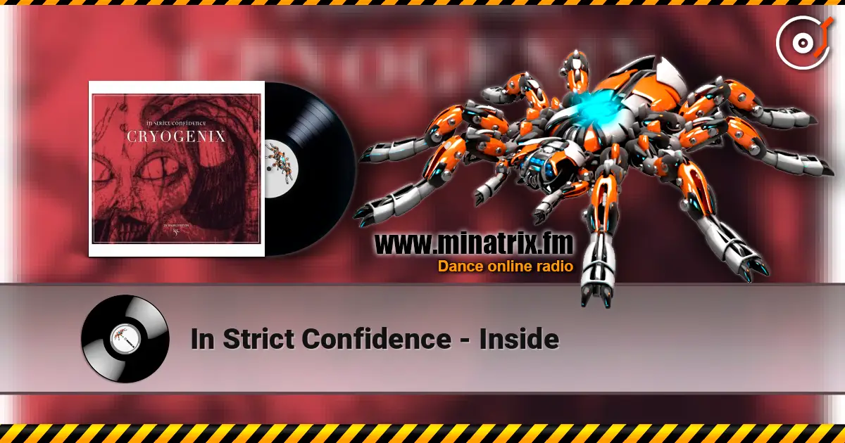In Strict Confidence - Inside écouter en ligne en haute qualité | Minatrix.FM