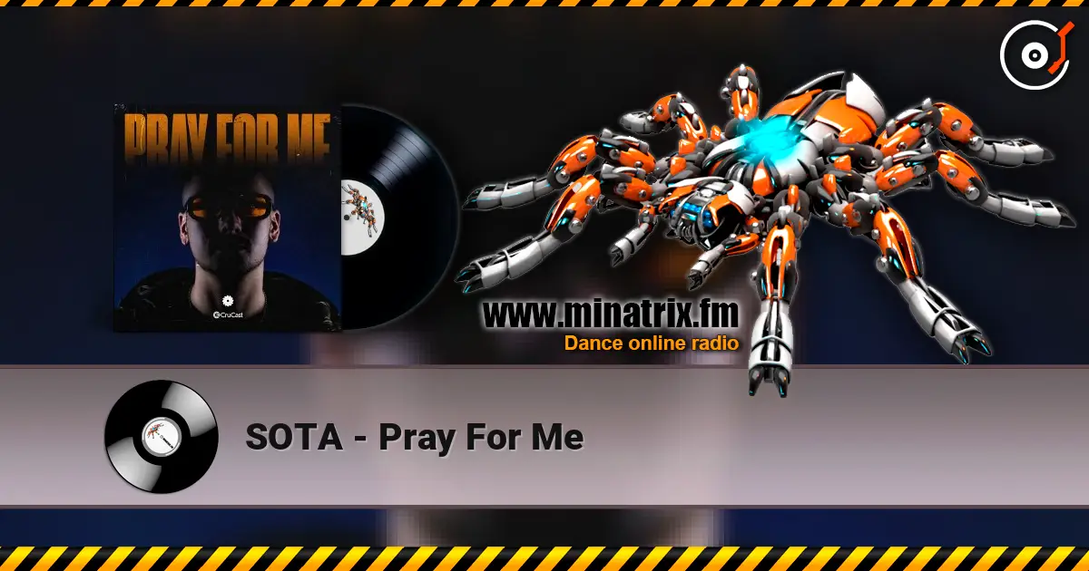 SOTA - Pray For Me слушать онлайн в высоком качестве | Minatrix.FM