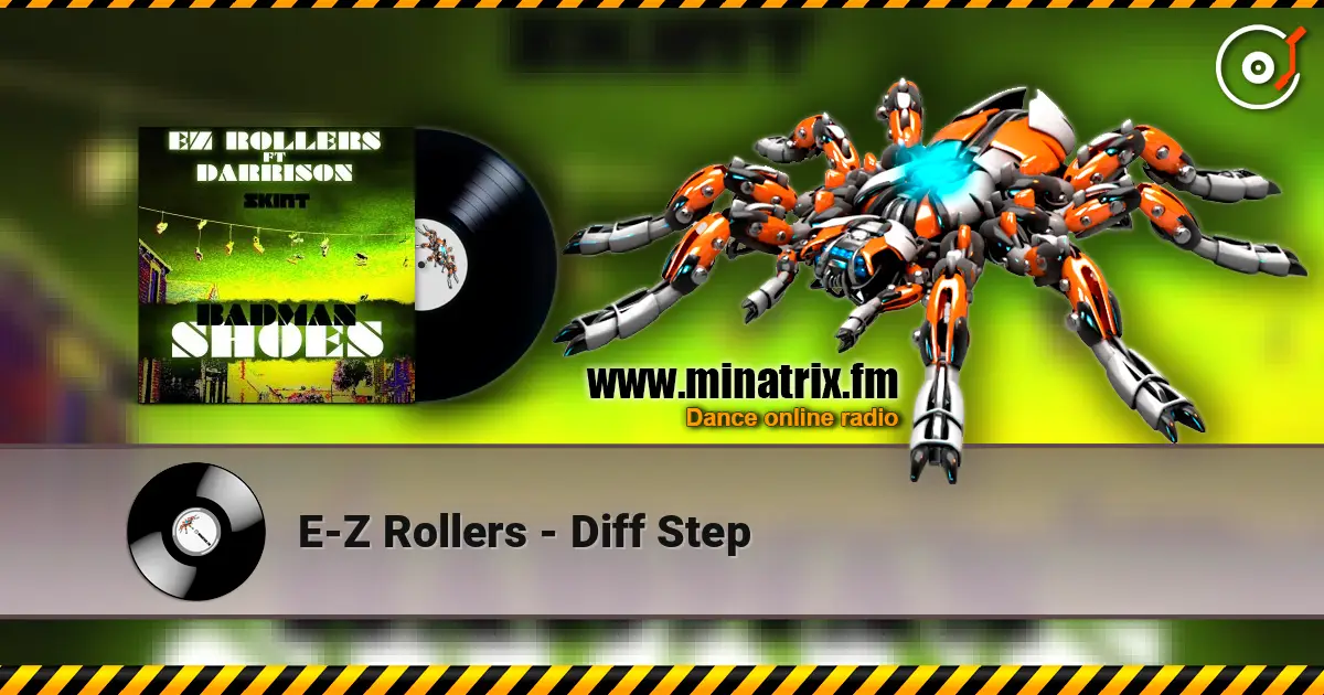 E-Z Rollers - Diff Step слушать онлайн в высоком качестве | Minatrix.FM