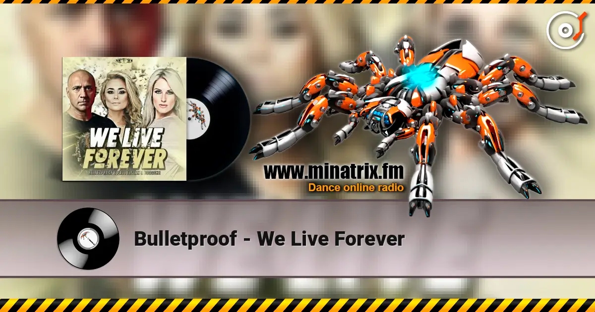 Bulletproof - We Live Forever слушать онлайн в высоком качестве | Minatrix.FM