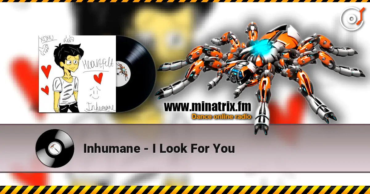 Inhumane - I Look For You écouter en ligne en haute qualité | Minatrix.FM