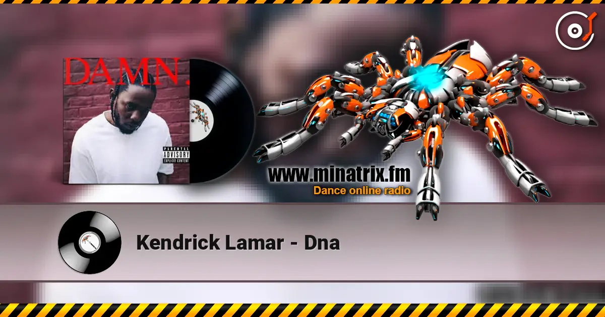 Kendrick Lamar - Dna слушать онлайн в высоком качестве | Minatrix.FM