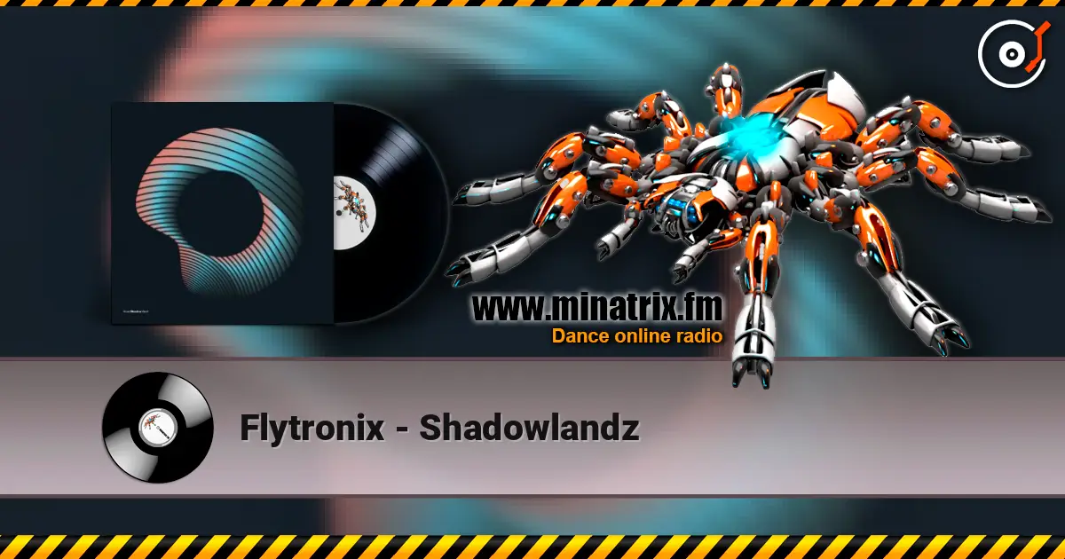 Flytronix - Shadowlandz слушать онлайн в высоком качестве | Minatrix.FM