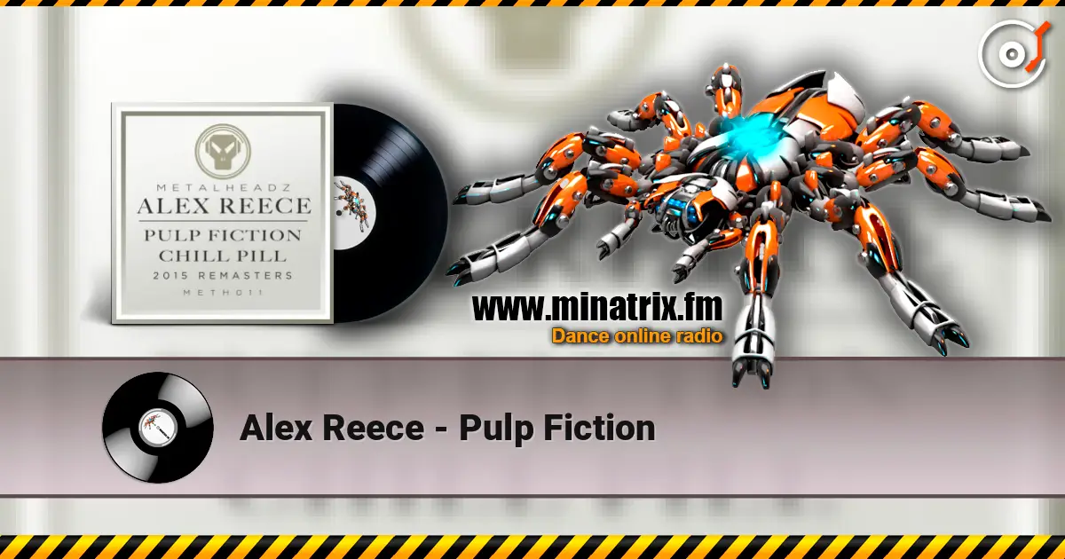Alex Reece - Pulp Fiction écouter en ligne en haute qualité | Minatrix.FM