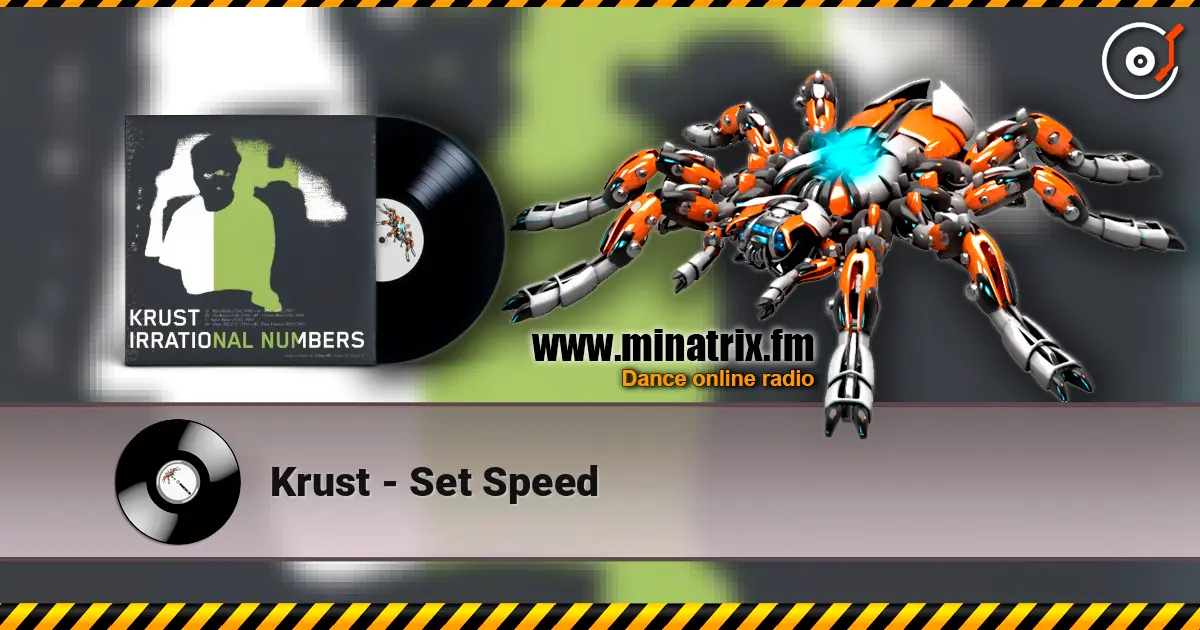 Krust - Set Speed слухати онлайн у високій якості | Minatrix.FM