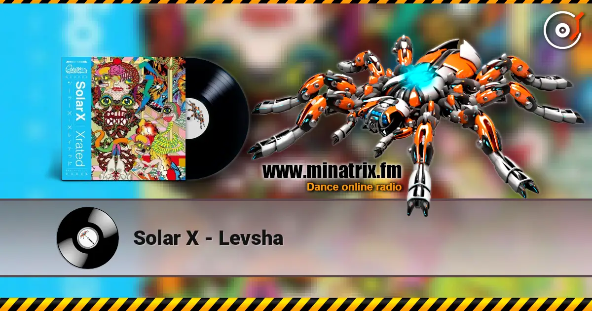 Solar X - Levsha слушать онлайн в высоком качестве | Minatrix.FM