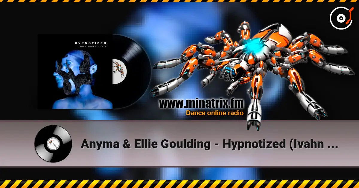 Anyma & Ellie Goulding - Hypnotized (Ivahn Johan Remix) слушать онлайн в высоком качестве | Minatrix.FM