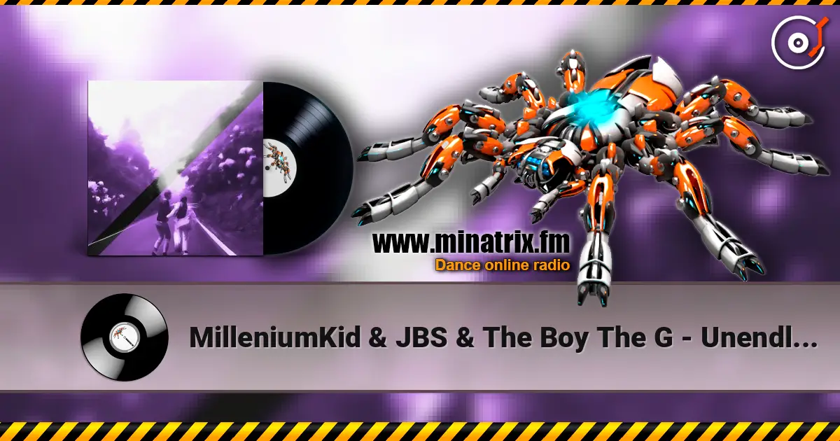 MilleniumKid & JBS & The Boy The G - Unendlichkeit (Remix) écouter en ligne en haute qualité | Minatrix.FM
