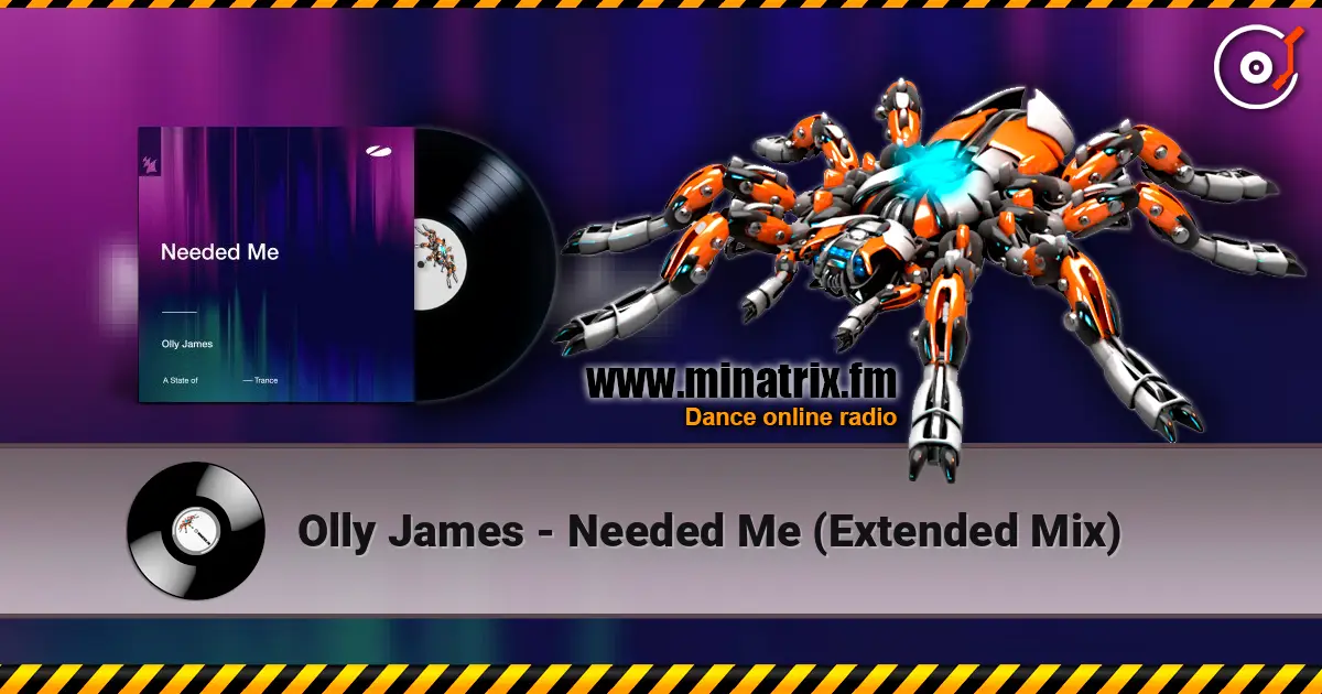 Olly James - Needed Me (Extended Mix) escuchar en línea en alta calidad | Minatrix.FM