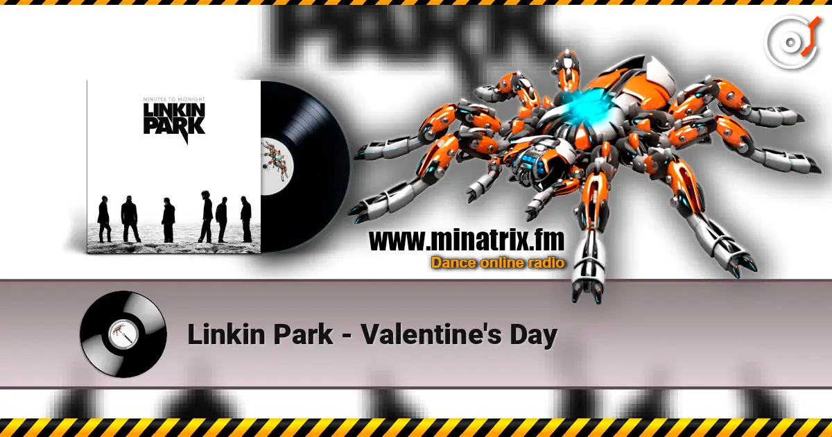 Linkin Park - Valentine's Day слушать онлайн в высоком качестве | Minatrix.FM