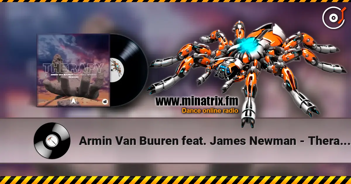 Armin Van Buuren feat. James Newman - Therapy (Leo Reyes extended remix) слушать онлайн в высоком качестве | Minatrix.FM