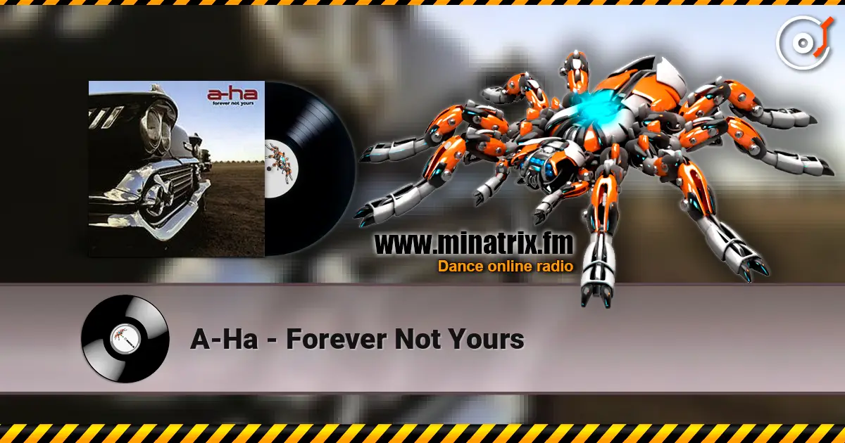 A-Ha - Forever Not Yours слушать онлайн в высоком качестве | Minatrix.FM