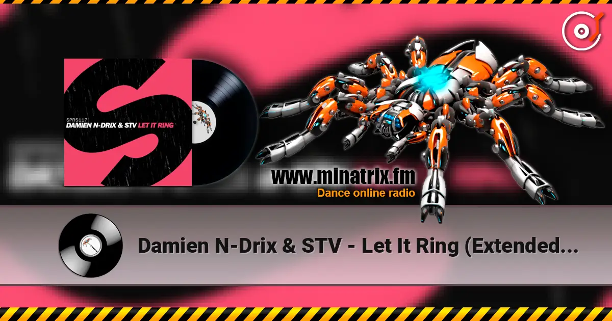 Damien N-Drix & STV - Let It Ring (Extended Mix) слушать онлайн в высоком качестве | Minatrix.FM