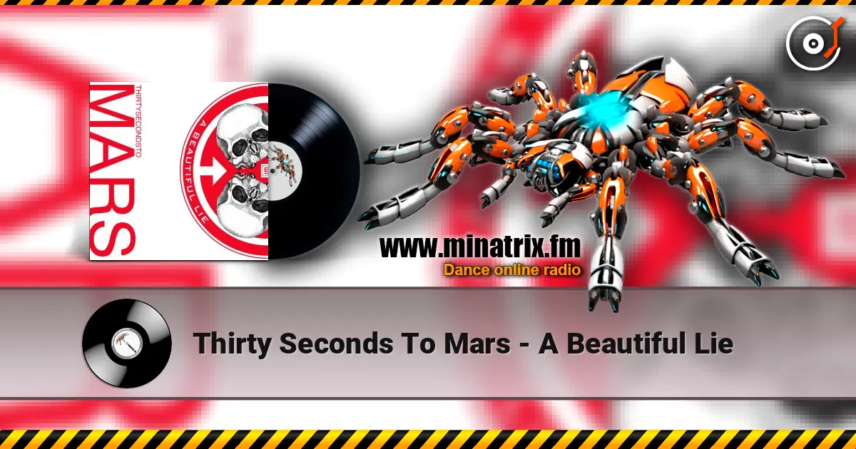 Thirty Seconds To Mars - A Beautiful Lie слушать онлайн в высоком качестве | Minatrix.FM