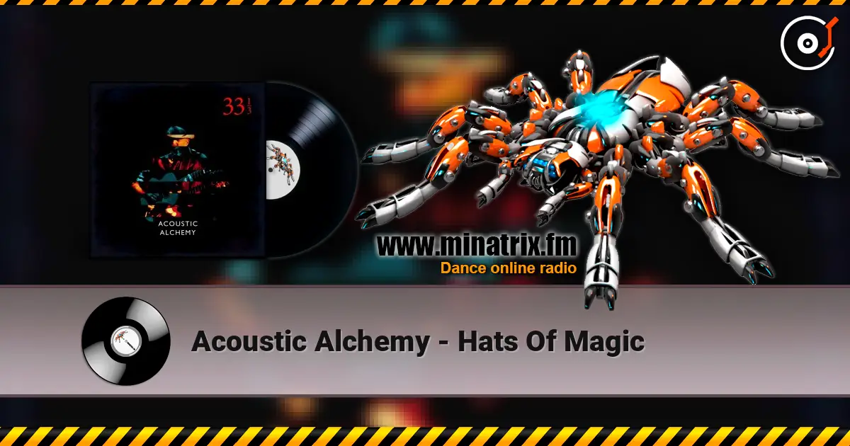 Acoustic Alchemy - Hats Of Magic слушать онлайн в высоком качестве | Minatrix.FM