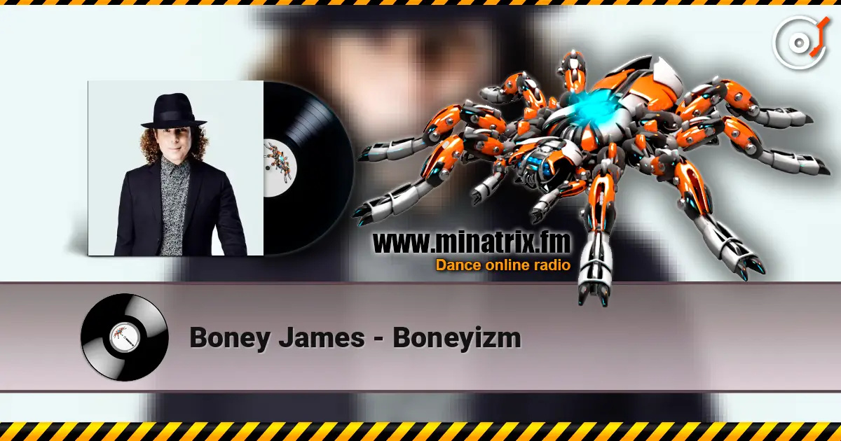 Boney James - Boneyizm escuchar en línea en alta calidad | Minatrix.FM
