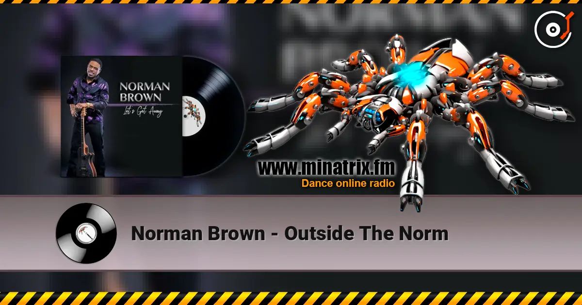 Norman Brown - Outside The Norm escuchar en línea en alta calidad | Minatrix.FM
