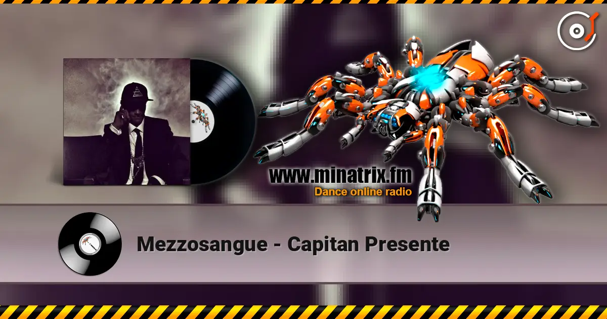 Mezzosangue - Capitan Presente listen online in high quality | Minatrix.FM