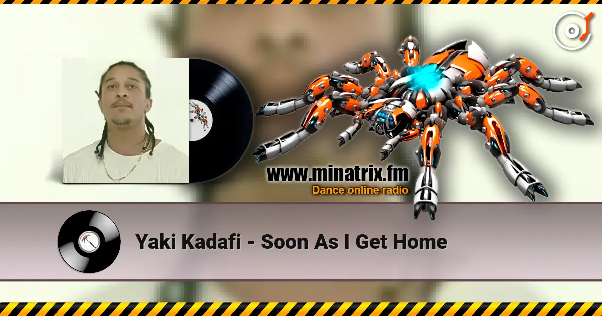 Yaki Kadafi - Soon As I Get Home слушать онлайн в высоком качестве | Minatrix.FM