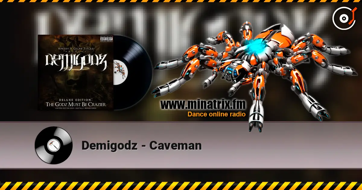 Demigodz - Caveman online in hoher Qualität hören | Minatrix.FM