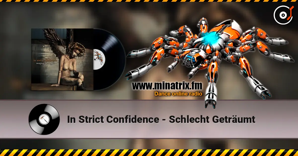 In Strict Confidence - Schlecht Geträumt слушать онлайн в высоком качестве | Minatrix.FM