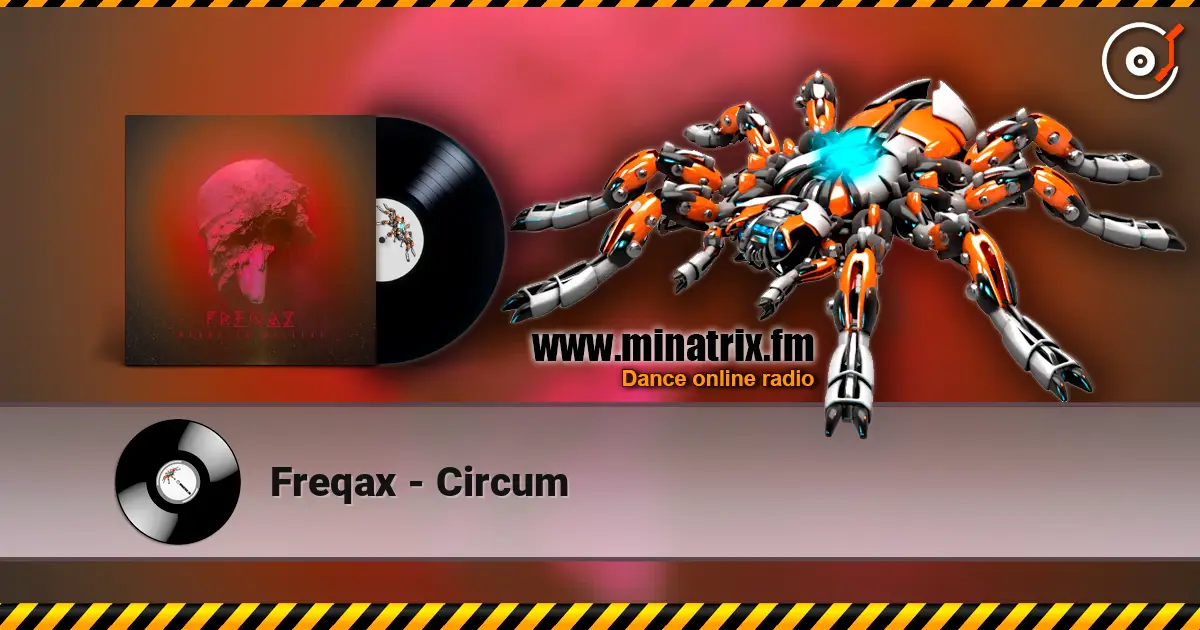 Freqax - Circum слушать онлайн в высоком качестве | Minatrix.FM