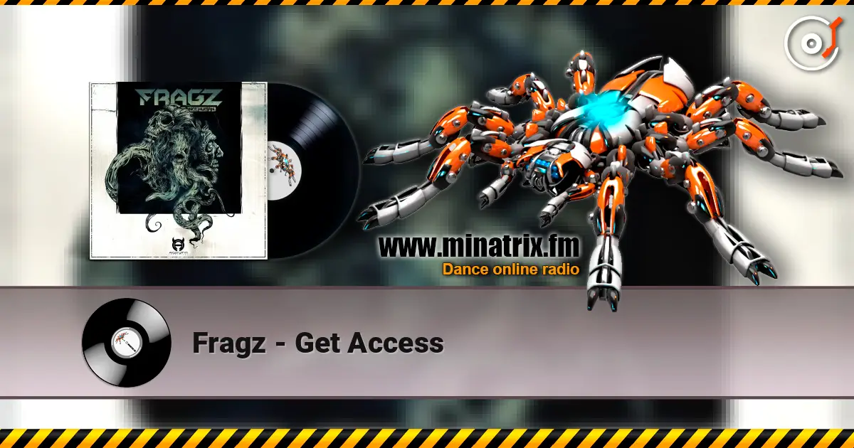 Fragz - Get Access слушать онлайн в высоком качестве | Minatrix.FM