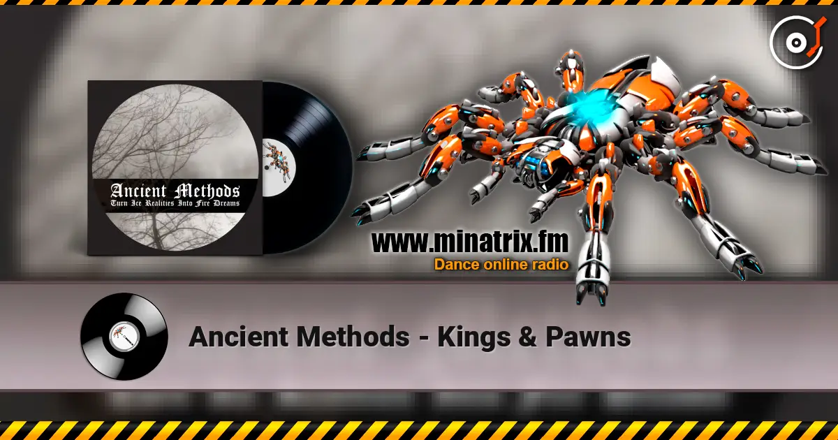 Ancient Methods - Kings & Pawns слушать онлайн в высоком качестве | Minatrix.FM