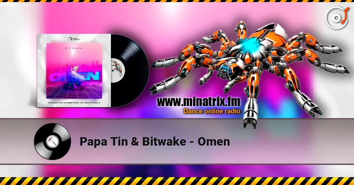 Papa Tin & Bitwake - Omen слушать онлайн в высоком качестве | Minatrix.FM