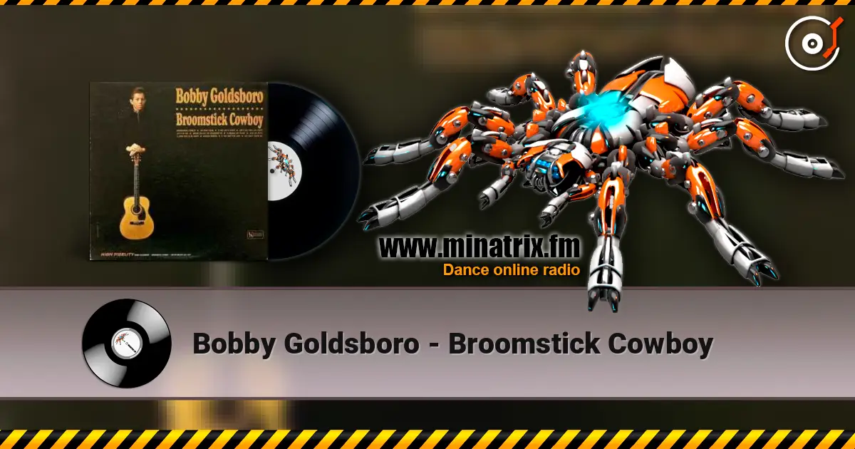 Bobby Goldsboro - Broomstick Cowboy слушать онлайн в высоком качестве | Minatrix.FM