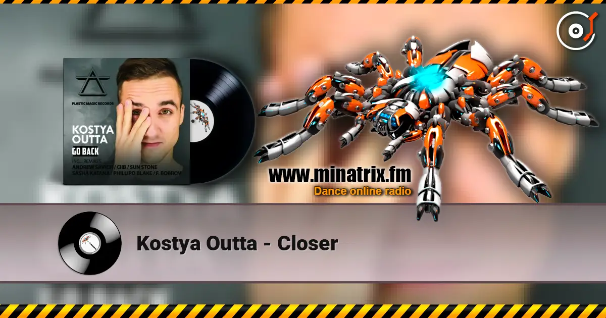 Kostya Outta - Closer слушать онлайн в высоком качестве | Minatrix.FM