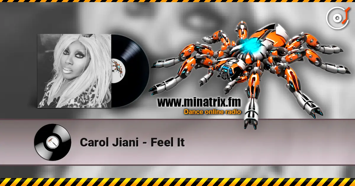 Carol Jiani - Feel It слушать онлайн в высоком качестве | Minatrix.FM