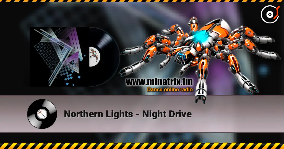 Northern Lights - Night Drive слухати онлайн у високій якості | Minatrix.FM