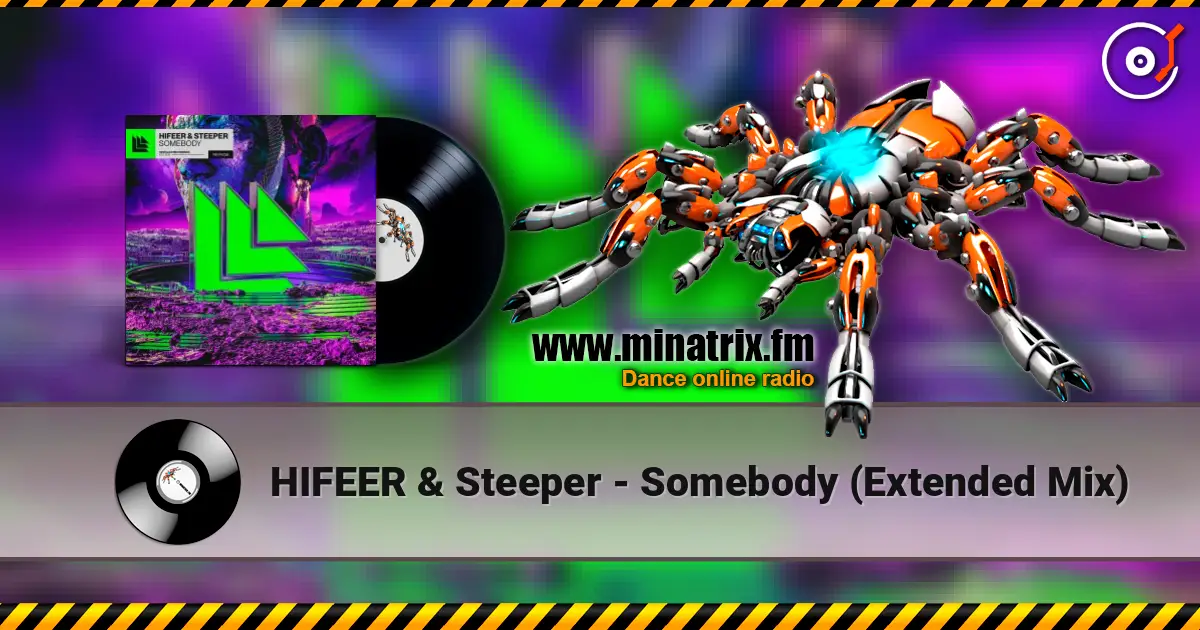 HIFEER & Steeper - Somebody (Extended Mix) слушать онлайн в высоком качестве | Minatrix.FM