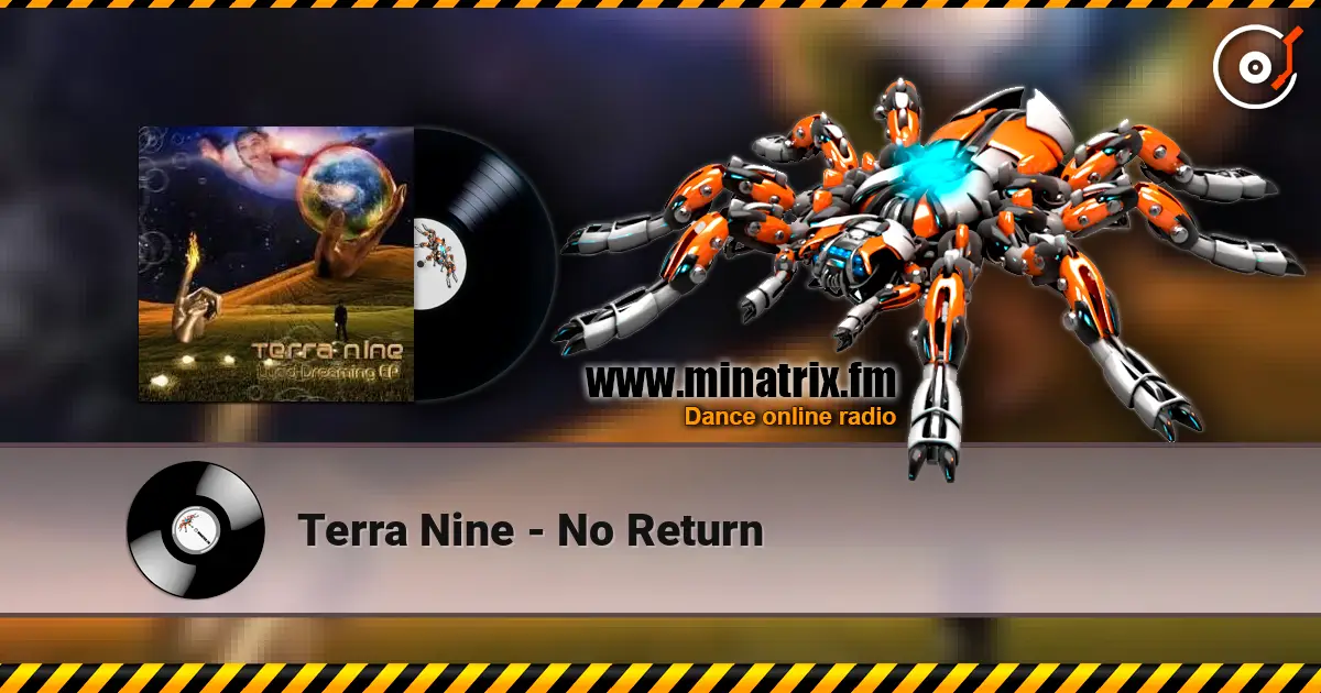 Terra Nine - No Return слухати онлайн у високій якості | Minatrix.FM