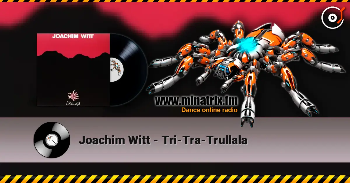 Joachim Witt - Tri-Tra-Trullala écouter en ligne en haute qualité | Minatrix.FM