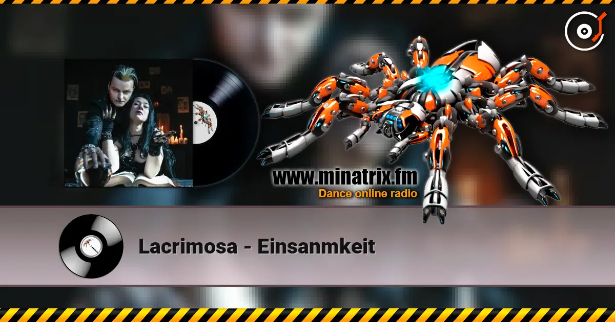 Lacrimosa - Einsanmkeit listen online in high quality | Minatrix.FM