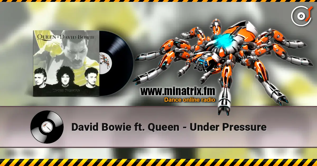 David Bowie ft. Queen - Under Pressure listen online in high quality | Minatrix.FM