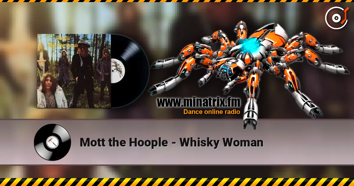 Mott the Hoople - Whisky Woman слухати онлайн у високій якості | Minatrix.FM